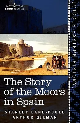 Príbeh Maurov v Španielsku - The Story of the Moors in Spain