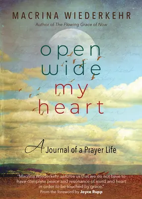 Otvorte dokorán moje srdce: Denník modlitebného života - Open Wide My Heart: A Journal of a Prayer Life