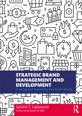 Strategické riadenie a rozvoj značky: Vytváranie a marketing úspešných značiek - Strategic Brand Management and Development: Creating and Marketing Successful Brands