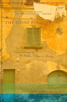 Kamenný budoár: Cesty po skrytej dedine na Sicílii - The Stone Boudoir: Travels Through the Hidden Village of Sicily