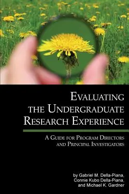 Hodnotenie vysokoškolského výskumu: Príručka pre riaditeľov programov a hlavných výskumníkov - Evaluating the Undergraduate Research Experience: A Guide for Program Directors and Principal Investigators