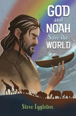 Boh a Noe zachraňujú svet - God and Noah Save the World