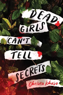 Mŕtve dievčatá nemôžu prezradiť tajomstvá - Dead Girls Can't Tell Secrets