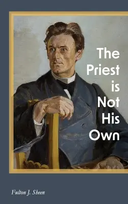 Kňaz nie je svoj - The Priest is Not His Own