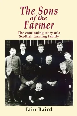 Synovia farmára: Príbeh škótskej farmárskej rodiny - The Sons of the Farmer: The continuing story of a Scottish farming family