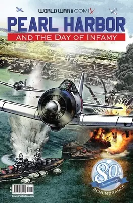 Pearl Harbor a deň neslávy: Edícia k 80. výročiu - Pearl Harbor and the Day of Infamy: 80th Anniversary Edition