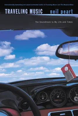 Cestovateľská hudba: Soundtrack k môjmu životu a dobe - Traveling Music: The Soundtrack to My Life and Times