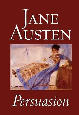 Persuasion by Jane Austen, Beletria, Klasika - Persuasion by Jane Austen, Fiction, Classics