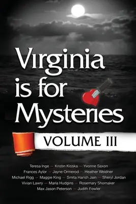 Virginia is for Mysteries (Virgínia je pre záhady): Diel III - Virginia is for Mysteries: Volume III