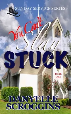 Nemôžeš zabiť zaseknutého: Kresťanská romantika druhej šance - You Can't Slay Stuck: Second Chance Christian Romance