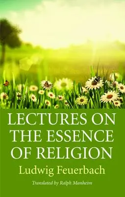 Prednášky o podstate náboženstva - Lectures on the Essence of Religion