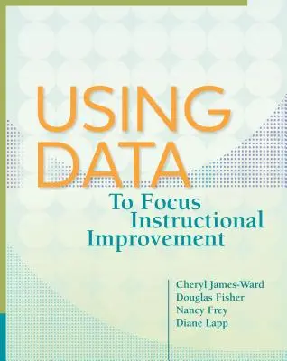 Využívanie údajov na zlepšenie výučby - Using Data to Focus Instructional Improvement