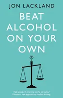 Poraziť alkohol na vlastnú päsť - Beat alcohol on your own