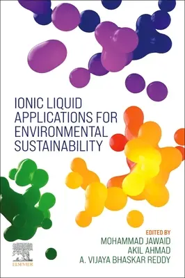 Technológie na báze iónových kvapalín pre environmentálnu udržateľnosť - Ionic Liquid-Based Technologies for Environmental Sustainability