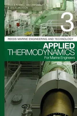 Reeds Vol 3: Aplikovaná termodynamika pre námorných inžinierov - Reeds Vol 3: Applied Thermodynamics for Marine Engineers