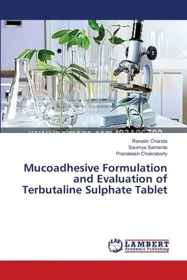 Mukoadhezívna formulácia a hodnotenie tablety terbutalín sulfátu - Mucoadhesive Formulation and Evaluation of Terbutaline Sulphate Tablet