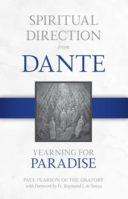 Duchovné vedenie od Danteho: Túžba po raji, 3. diel - Spiritual Direction from Dante: Yearning for Paradisevolume 3
