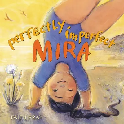 Dokonale nedokonalá Mira - Perfectly Imperfect Mira