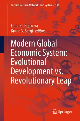 Moderný globálny hospodársky systém: Revolučný skok: evolučný rozvoj verzus revolučný skok - Modern Global Economic System: Evolutional Development vs. Revolutionary Leap