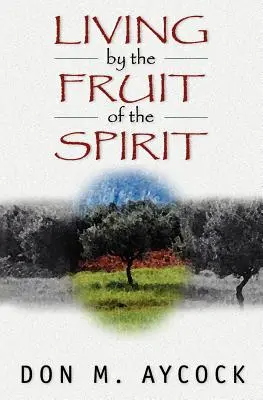 Život podľa ovocia Ducha - Living by the Fruit of the Spirit