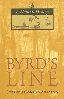 Byrdova línia: Prírodopis - Byrd's Line: A Natural History