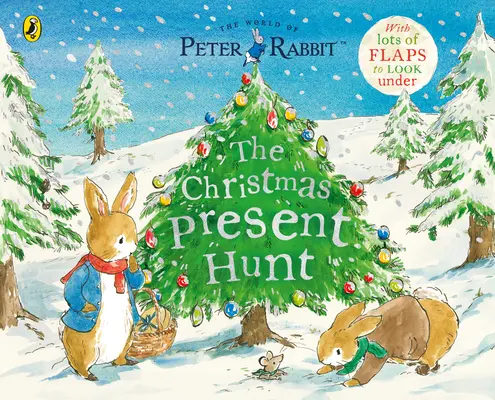 Peter Rabbit The Christmas Present Hunt - A Lift-the-Flap Storybook (Knižka s rozprávkami) - Peter Rabbit The Christmas Present Hunt - A Lift-the-Flap Storybook