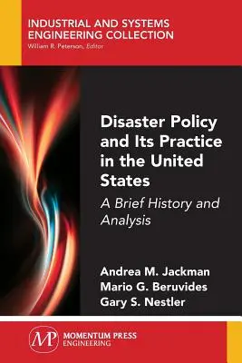 Politika v oblasti katastrof a jej prax v Spojených štátoch: Stručná história a analýza - Disaster Policy and Its Practice in the United States: A Brief History and Analysis