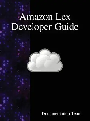 Amazon Lex Príručka pre vývojárov - Amazon Lex Developer Guide