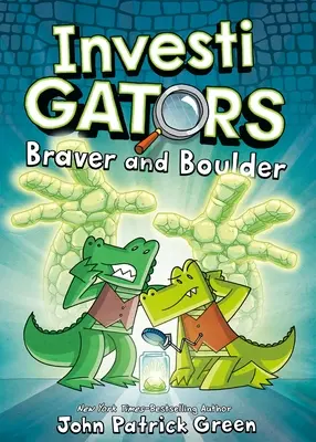 Investigátori: Braver and Boulder - InvestiGators: Braver and Boulder