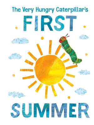 Prvé leto veľmi hladnej húsenice - The Very Hungry Caterpillar's First Summer