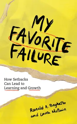 Moje obľúbené zlyhanie: Ako môžu neúspechy viesť k učeniu a rastu - My Favorite Failure: How Setbacks Can Lead to Learning and Growth