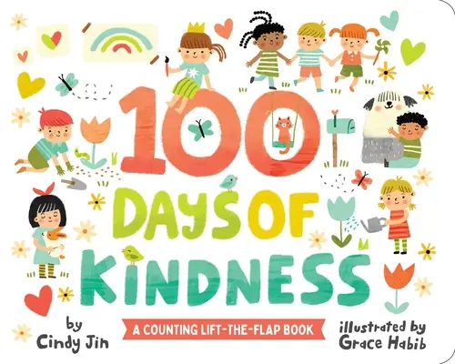 100 dní láskavosti: Knižka so zdvíhacími klapkami na počítanie - 100 Days of Kindness: A Counting Lift-The-Flap Book
