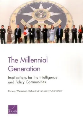 Generácia mileniálov: Dôsledky pre spravodajské a politické komunity - The Millennial Generation: Implications for the Intelligence and Policy Communities