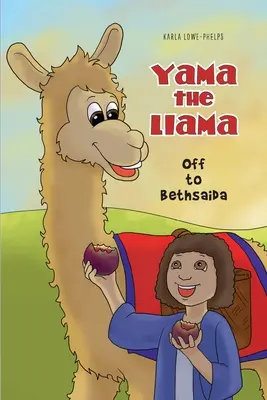 Jama lama - na ceste do Betsaidy - Yama the Llama--Off to Bethsaida