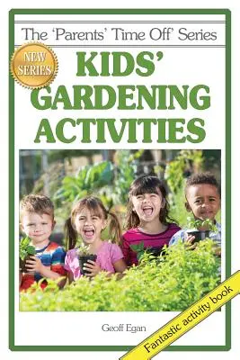 Záhradnícke aktivity pre deti - Kids' Gardening Activities