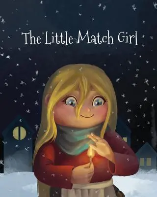 Dievčatko so zápalkami - The Little Match Girl