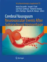 Cerebrálny vazospazmus: Neurovaskulárne udalosti po subarachnoidálnom krvácaní - Cerebral Vasospasm: Neurovascular Events After Subarachnoid Hemorrhage