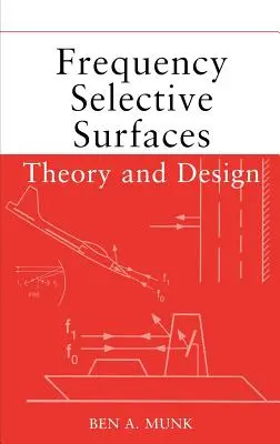 Frekvenčne selektívne povrchy: Teória a dizajn - Frequency Selective Surfaces: Theory and Design