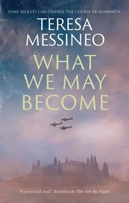 Čím sa môžeme stať - What We May Become
