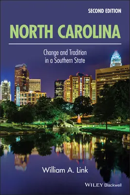 Severná Karolína: Zmeny a tradície v južanskom štáte - North Carolina: Change and Tradition in a Southern State