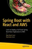 Spring Boot s React a Aws: Naučte sa nasadiť plnohodnotnú aplikáciu Spring Boot React na Aws - Spring Boot with React and Aws: Learn to Deploy a Full Stack Spring Boot React Application to Aws