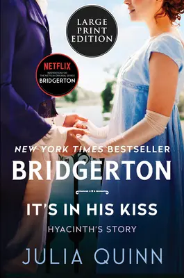 Je to v jeho bozku: Bridgerton - It's in His Kiss: Bridgerton