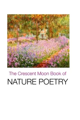 Polmesiacová kniha prírodnej poézie - The Crescent Moon Book of Nature Poetry