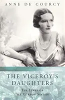 Dcéry miestokráľa - Viceroy's Daughters