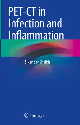 Pet-CT pri infekciách a zápaloch - Pet-CT in Infection and Inflammation