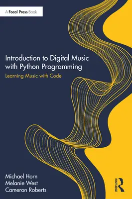 Úvod do digitálnej hudby s programovaním v Pythone: Učenie hudby pomocou kódu - Introduction to Digital Music with Python Programming: Learning Music with Code