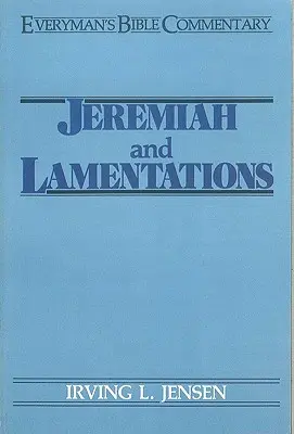 Jeremiáš a náreky - biblický komentár pre každého - Jeremiah & Lamentations- Everyman's Bible Commentary