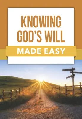Jednoduché poznanie Božej vôle - Knowing God's Will Made Easy