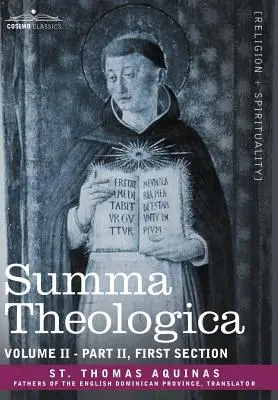 Summa Theologica, 2. zväzok (II. časť, prvá časť) - Summa Theologica, Volume 2 (Part II, First Section)
