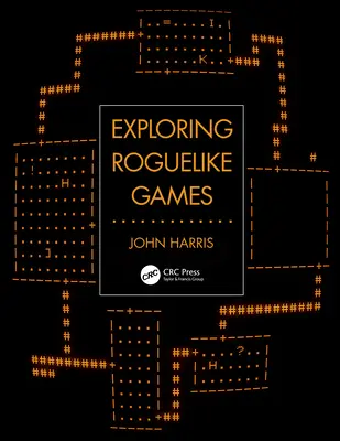 Skúmanie roguelike hier - Exploring Roguelike Games